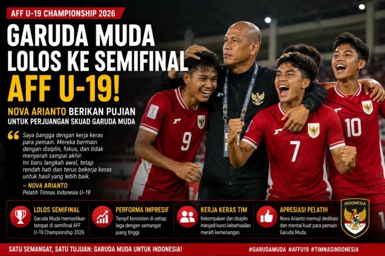 Nova Arianto memuji Garuda Muda setelah Timnas Indonesia U-19 berhasil lolos ke semifinal AFF U-19 dengan performa impresif sepanjang turnamen.